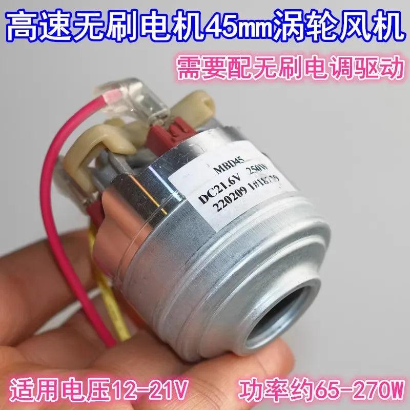 45mm Micro Three-phase Brushless DC Motor Fan 100,000 rpm 21.6V 250W Vacuum Cleaner Brushless Motor Turbo Fan DC12V-21V,100000 rpm fan